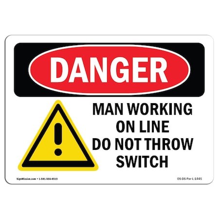 OSHA Danger, Man Working On Line Do Not Throw Switch, 14in X 10in Decal